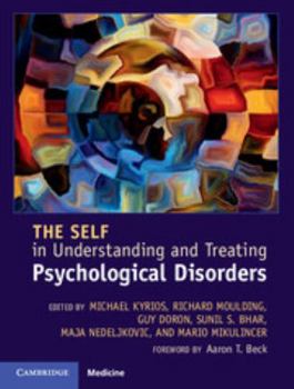 Hardcover The Self in Understanding and Treating Psychological Disorders Book