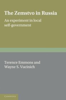 Paperback The Zemstvo in Russia: An Experiment in Local Self-Government Book