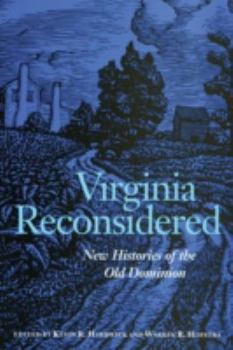 Paperback Virginia Reconsidered: New Histories of the Old Dominion Book