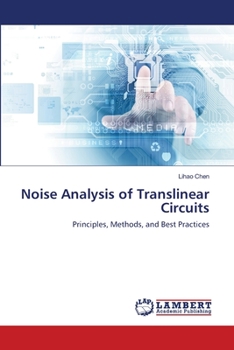 Paperback Noise Analysis of Translinear Circuits Book