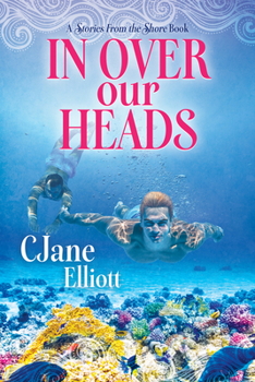 In Over Our Heads - Book #2 of the Stories from the Shore