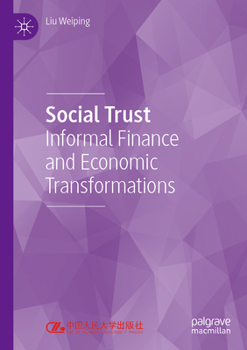 Social Trust: Informal Finance and Economic Transformations