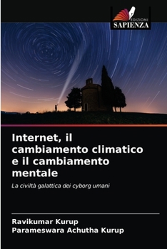 Paperback Internet, il cambiamento climatico e il cambiamento mentale [Italian] Book