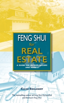 Paperback Feng Shui for Real Estate: A Guide for Buyers, Sellers and Agents Book