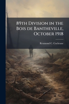 Paperback 89th Division in the Bois de Bantheville, October 1918 Book