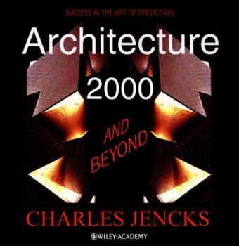 Paperback Architecture 2000 and Beyond: Success in the Art of Prediction Book