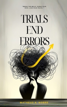 Paperback Trials End Errors: Paving the Anti-Guru Road Book