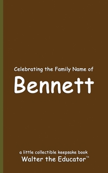Celebrating the Family Name of Bennett (Celebrating Family Names Book)