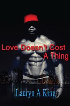 Paperback Love Doesn't Cost a Thing Book