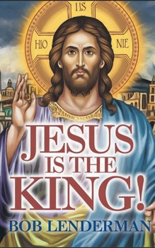 Paperback Jesus Is The King! Book