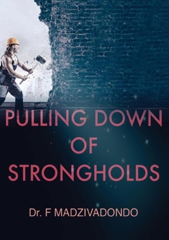 Paperback Pulling Down of Strongholds Book