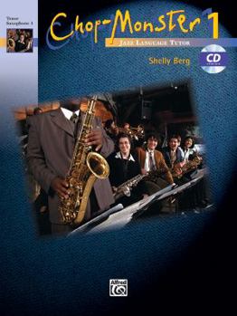 Paperback Chop-monster, Book 1: Tenor Saxophone 1 Book