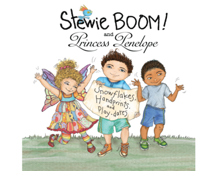 Paperback Stewie Boom! and Princess Penelope: Handprints, Snowflakes and Playdates Book