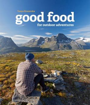 Paperback Good Food For Outdoor Adventures Book