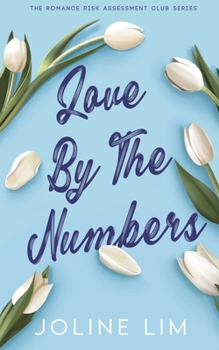 Love by the Numbers (The Romance Risk Assessment Club)