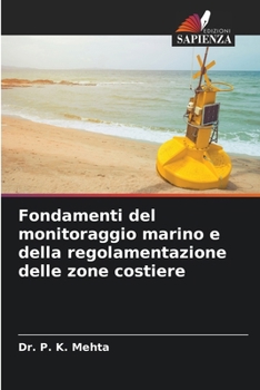 Paperback Fondamenti del monitoraggio marino e della regolamentazione delle zone costiere [Italian] Book