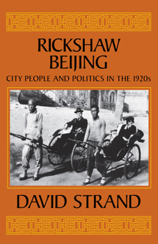 Paperback Rickshaw Beijing: City People & Politics in the 1920s Book