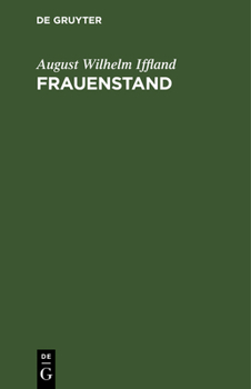 Hardcover Frauenstand: Ein Lustspiel in Fünf Aufzügen [German] Book