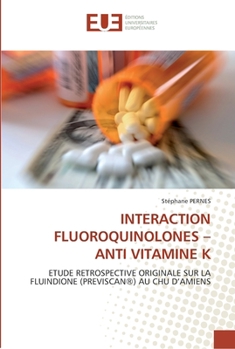 Paperback Interaction fluoroquinolones anti vitamine k [French] Book