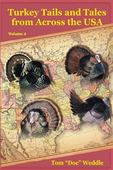 Paperback Turkey Tails and Tales from Across the USA - Volume 4 Book