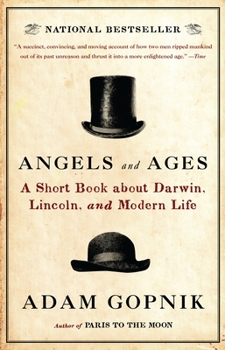 Paperback Angels and Ages: A Short Book about Darwin, Lincoln, and Modern Life Book