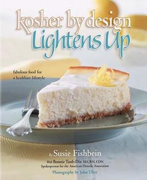 Hardcover Kosher by Design Lightens Up: Fabulous Food for a Healthier Lifestyle Book