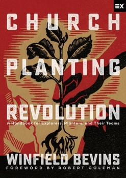 Paperback Church-Planting Revolution: A Guidebook for Explorers, Planters, and Their Teams Book