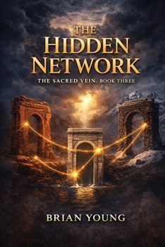 Paperback The Hidden Network: Sacred Vein Book 3 Book