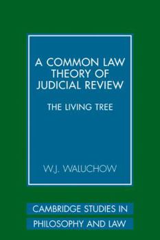Paperback A Common Law Theory of Judicial Review: The Living Tree Book