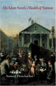 On Adam Smith's "Wealth of Nations": A Philosophical Companion