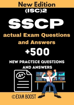 Paperback (ISC)2 SSCP actual Exam Questions and Answers: ISC 2 SSCP Systems Security Certified Practitioner +500 practice exam questions Book