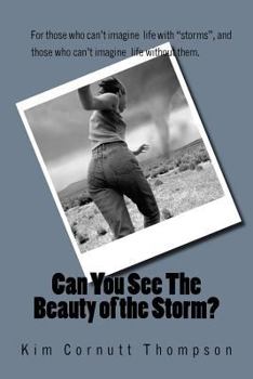 Paperback Can You See The Beauty of the Storm? Book