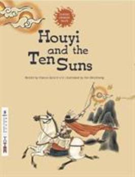 Paperback Houyi and the Ten Suns (Classic Chinese Tales) Book