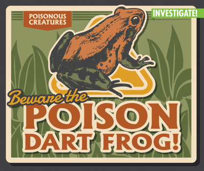 Paperback Beware the Poison Dart Frog! Book