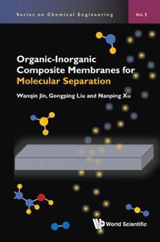 Hardcover Organic-Inorganic Composite Membranes Molecular Separation Book