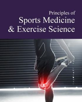 Hardcover Principles of Sports Medicine & Exercise Science: Print Purchase Includes Free Online Access Book