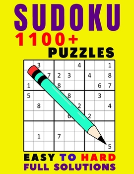 Paperback sudoku puzzles: sudoku 1100 puzzles: easy to hard full solutions Book