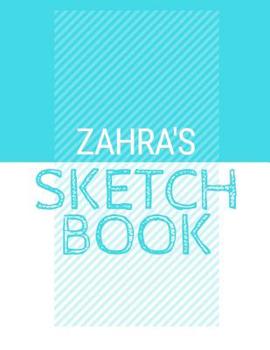 Paperback Zahra's Sketchbook: Personalized blue sketchbook with name: 120 Pages Book