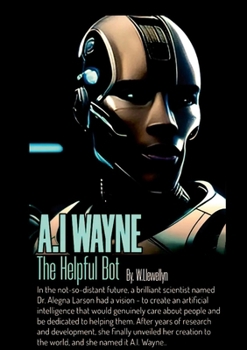 Paperback A.I Wayne: The Caring Bot. Book