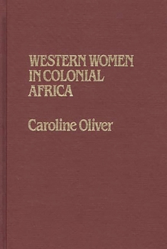 Hardcover Western Women in Colonial Africa Book