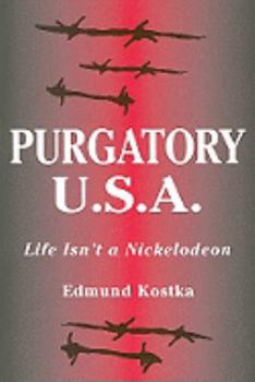 Paperback Purgatory U.S.A.: Life Isn't a Nickelodeon Book