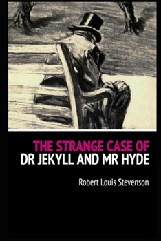 Paperback The Strange Case Of Dr. Jekyll And Mr. Hyde: (Annotated) Book