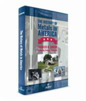Hardcover The History of Metals in America Book