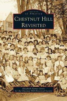 Chestnut Hill Revisited - Book  of the Images of America: Pennsylvania