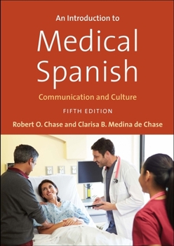 Paperback An Introduction to Medical Spanish: Communication and Culture [Spanish] Book