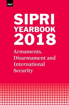 Hardcover Sipri Yearbook 2018: Armaments, Disarmament and International Security Book