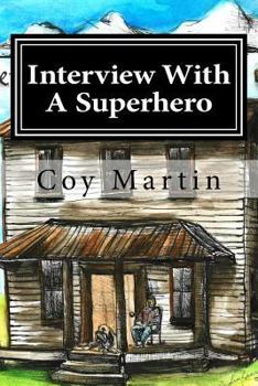 Paperback Interview With A Superhero Book