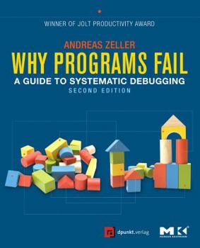 Paperback Why Programs Fail: A Guide to Systematic Debugging Book