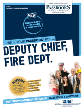 Paperback Deputy Chief, Fire Dept. (C-195): Passbooks Study Guide Volume 195 Book