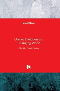 Hardcover Glacier Evolution in a Changing World Book